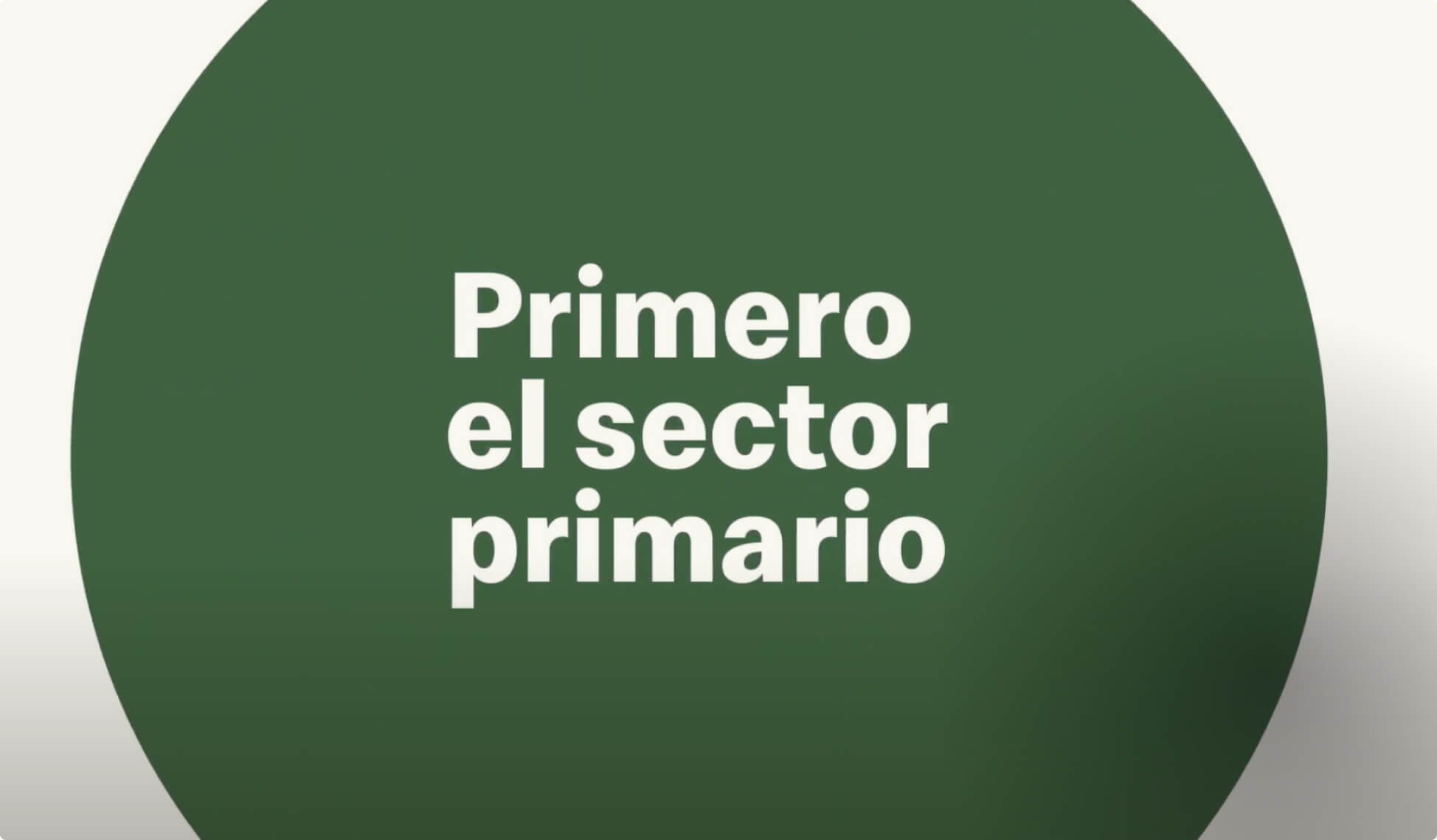Video presentación: Primero el sector primario